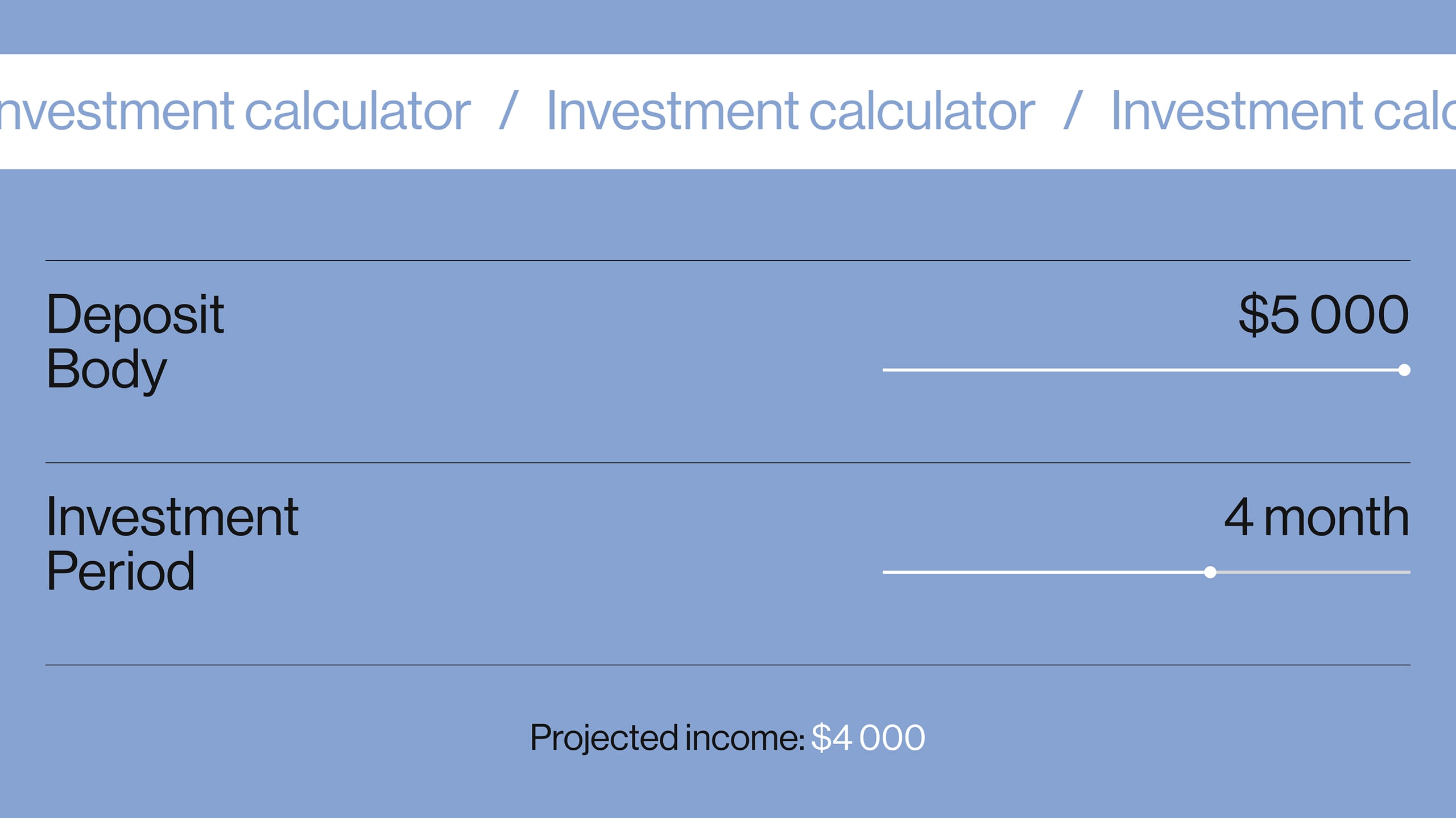 Investment calculator with deposit and period sliders showing projected income
